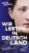 Cover-Bild zum Titel 'Wir lebten in Deutschland' von 'Rahel Straus'