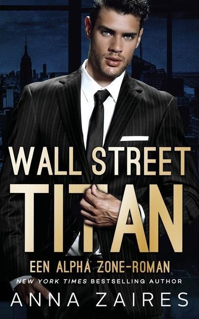 Wall Street Titan - Anna Zaires, Dima Zales