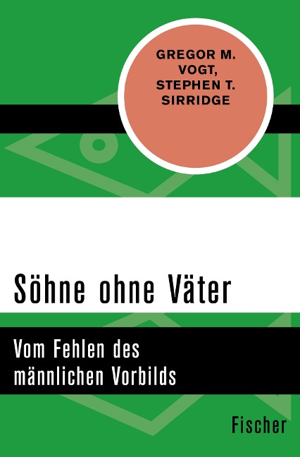 Söhne ohne Väter - Stephen T. Sirridge, Gregor M. Vogt