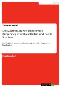 Cover-Bild zum Titel 'Die Aufarbeitung von Diktatur und Bürgerkrieg in der Gesellschaft und Politik Spaniens' von 'Thomas Daniel'