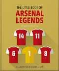 Cover-Bild zum Titel 'The Little Book of Arsenal Legends' von 'Oh'