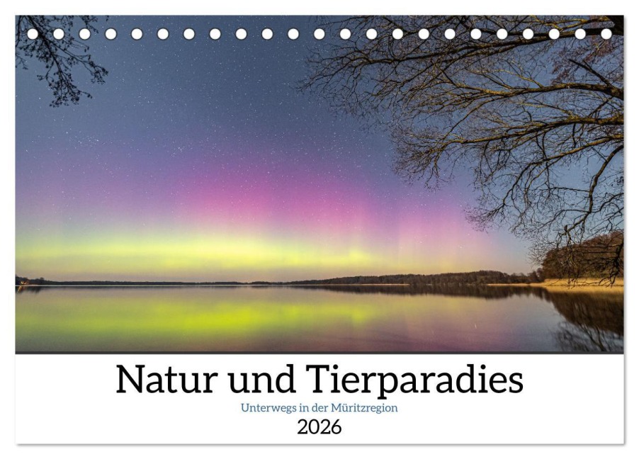 Natur und Tierparadies (Tischkalender 2026 DIN A5 quer), CALVENDO Monatskalender - André Pretzel