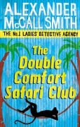 Cover-Bild zum Titel 'The Double Comfort Safari Club' von 'Alexander McCall Smith'