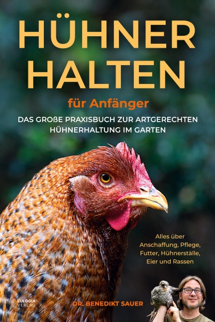 Hühner halten für Anfänger - Benedikt Sauer