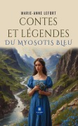 Cover-Bild zum Titel 'Contes et légendes du myosotis bleu' von 'Marie-Anne Lefort'