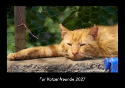 Cover-Bild zum Titel 'Für Katzenfreunde 2027 Fotokalender DIN A3' von 'Tobias Becker'