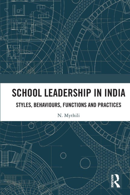 School Leadership in India - N. Mythili