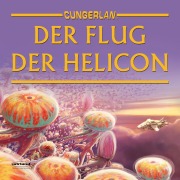 Cover-Bild zum Titel 'Cungerlan: Der Flug der Helicon' von 'Frank-Michael Rost'