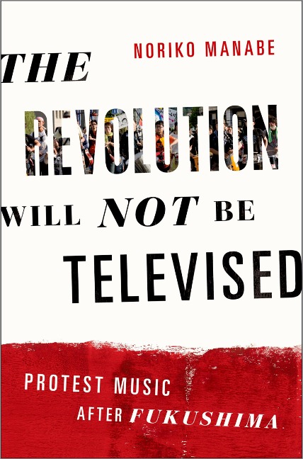 The Revolution Will Not Be Televised - Noriko Manabe