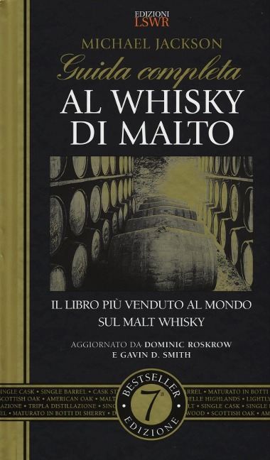 Guida completa al whisky di malto - Michael Jackson