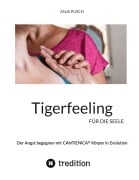 Cover-Bild zum Titel 'Tigerfeeling für die Seele' von 'Anja Pusch'