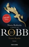 Cover-Bild zum Titel 'Teure Rache' von 'J. D. Robb'