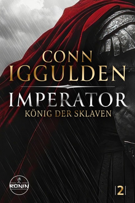 Imperator - König der Sklaven - Conn Iggulden