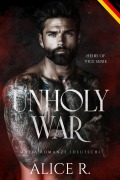 Cover-Bild zum Titel 'Unholy War: Mafia Romanze (Deutsch)' von 'Alice R.'