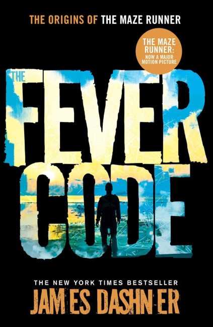 The Fever Code - James Dashner