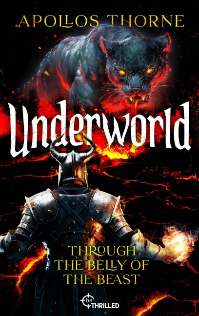 Underworld - Through the belly of the beast - Apollos Thorne