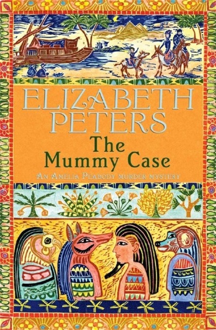 The Mummy Case - Elizabeth Peters