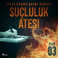 Cover-Bild zum Titel 'Suçluluk Ate¿i - Bölüm 3' von 'Inger Gammelgaard Madsen'