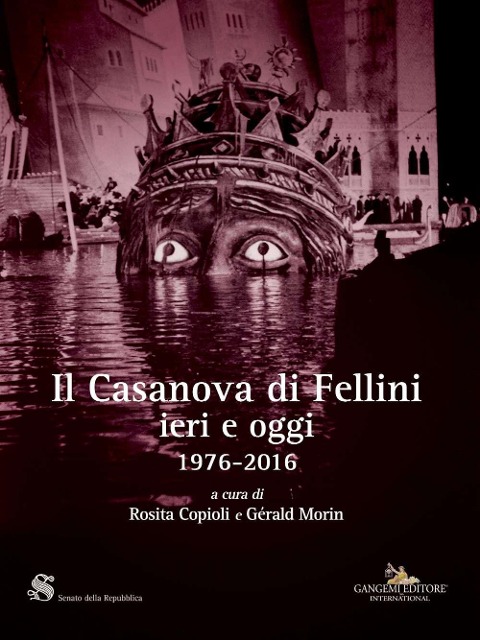 Il Casanova di Fellini ieri e oggi 1976-2016 - 