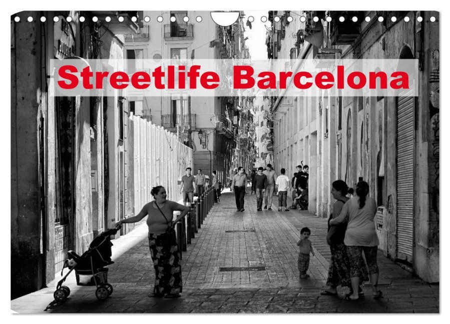 Streetlife Barcelona (Wandkalender 2026 DIN A4 quer), CALVENDO Monatskalender - Andreas Klesse