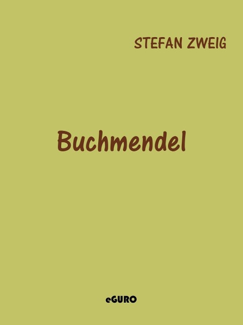 Buchmendel - Stefan Zweig