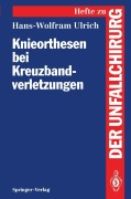 Cover-Bild zum Titel 'Knieorthesen bei Kreuzbandverletzungen' von 'Hans-Wolfram Ulrich'