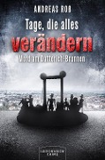 Cover-Bild zum Titel 'Tage, die alles verändern' von 'Andreas Roß'