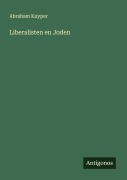 Cover-Bild zum Titel 'Liberalisten en Joden' von 'Abraham Kuyper'