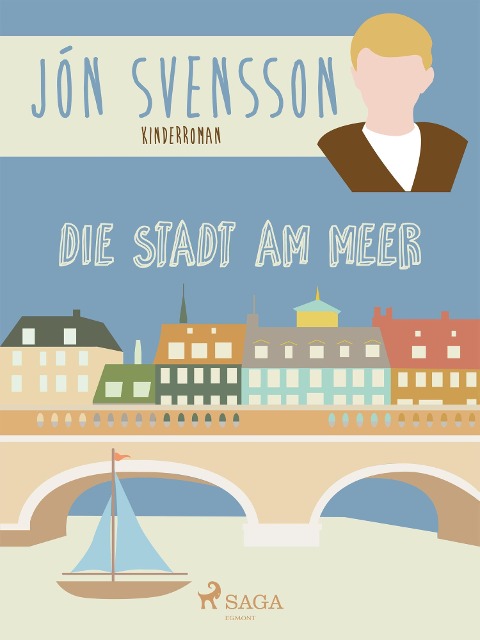 Die Stadt am Meer - Nonni's neue Erlebnisse - Jón Svensson
