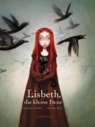 Cover-Bild zum Titel 'Lisbeth, die kleine Hexe' von 'Benjamin Lacombe, Sébastien Perez'
