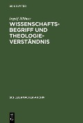 Cover-Bild zum Titel 'Wissenschaftsbegriff und Theologieverständnis' von 'Ingolf Hübner'