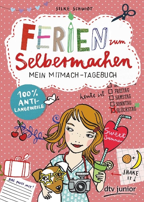Ferien zum Selbermachen - Mein Mitmach-Tagebuch - Silke Schmidt