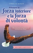 Cover-Bild zum Titel 'Allenare la forza interiore e la forza di volontà' von 'Cornelius Berger'