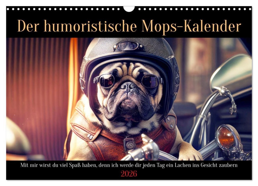 Der humoristische Mops-Kalender (Wandkalender 2026 DIN A3 quer), CALVENDO Monatskalender - Peter Rübsamen