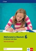 Meilensteine Deutsch in kleinen Schritten. Rechtschreiben 6. Schuljahr. Ausgabe ab 2016 - 