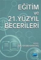 Egitim ve 21 .Yüzyil Becerileri - Kasim Karatas