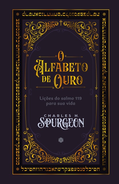 O Alfabeto de Ouro - Charles H. Spurgeon