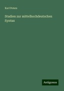 Studien zur mittelhochdeutschen Syntax - Karl Peters