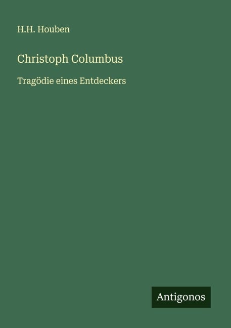 Christoph Columbus - H. H. Houben