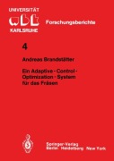 Cover-Bild zum Titel 'Ein Adaptive - Control - Optimization - System für das Fräsen' von 'A. Brandstätter'
