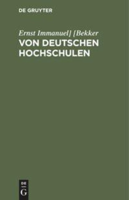 Von deutschen Hochschulen - Ernst Immanuel] [Bekker