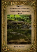 Cover-Bild zum Titel 'Faunatastísch #11 - Helvi der Fadenmolch' von 'Horst Fischer'