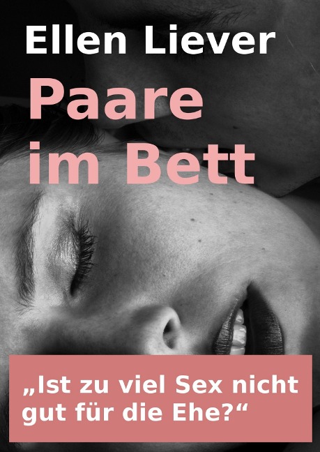 Paare im Bett - Ellen Liever