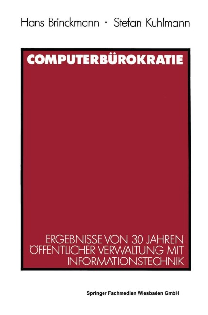 Computerbürokratie - Hans Brinckmann, Stefan Kuhlmann