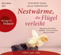 Cover-Bild zum Titel 'Nestwärme, die Flügel verleiht' von 'Julia Tomuschat, Stefanie Stahl'