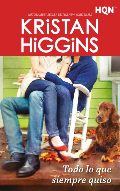 Todo lo que siempre quiso - Kristan Higgins