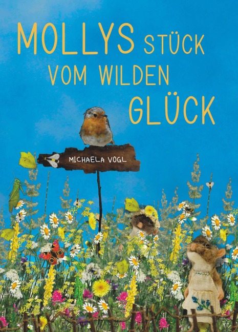 Mollys Stück vom wilden Glück - Vogl Michaela
