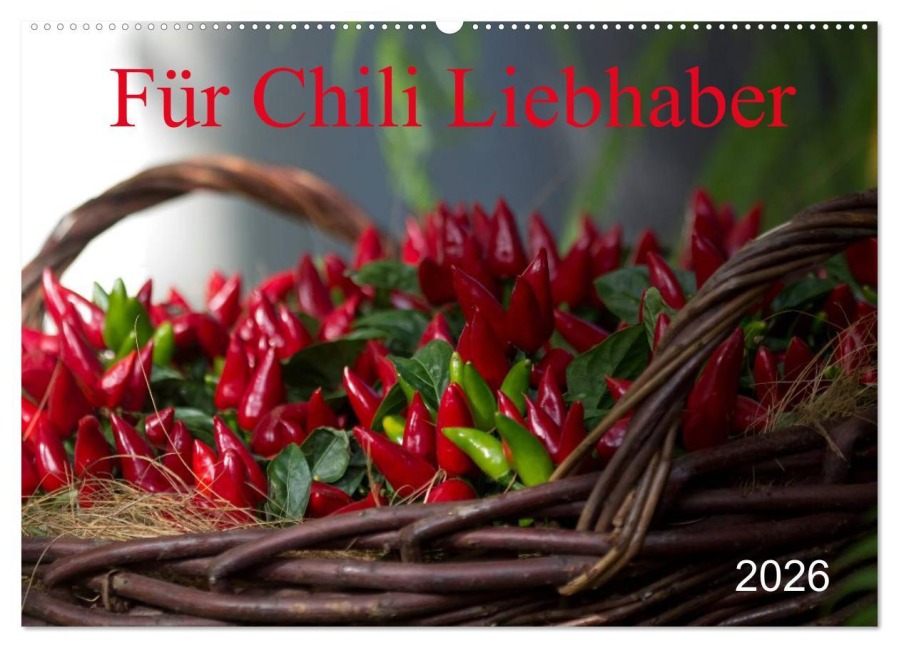 Für Chili Liebhaber (Wandkalender 2026 DIN A2 quer), CALVENDO Monatskalender - SchnelleWelten SchnelleWelten