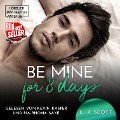 Be mine for 8 days - C. R. Scott