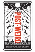 Cover-Bild zum Titel 'Post-Weird' von 'Calum Lister Matheson'